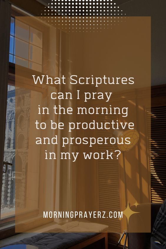 Morning Prayer for Productive Day at Work