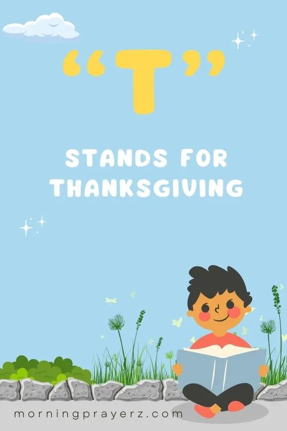 “T” stands for Thanksgiving
