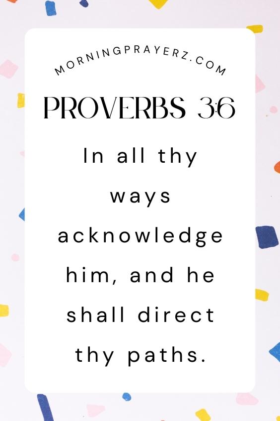 “In all thy ways acknowledge him, and he shall direct thy paths.”