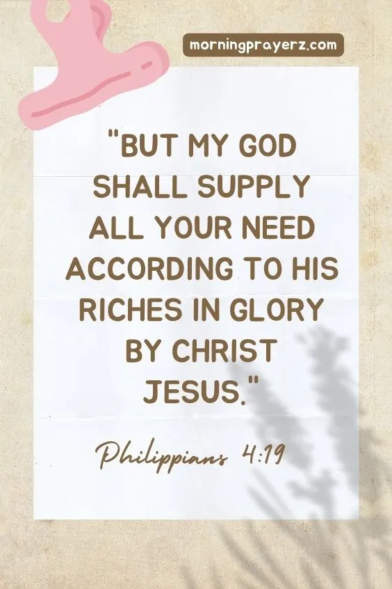 But my God shall supply all your need according to his riches in glory by Christ Jesus.