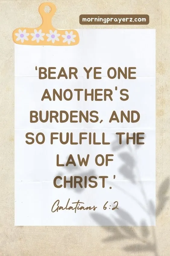 &ldquo;Bear ye one another's burdens, and so fulfill the law of Christ.&rdquo;