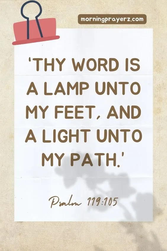 &ldquo;Thy word is a lamp unto my feet, and a light unto my path.&rdquo;