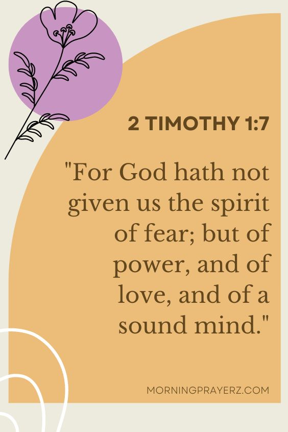 For God hath not given us the spirit of fear; but of power, and of love, and of a sound mind.