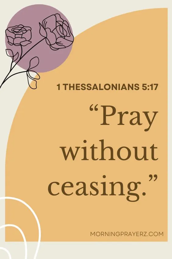 “Pray without ceasing.”