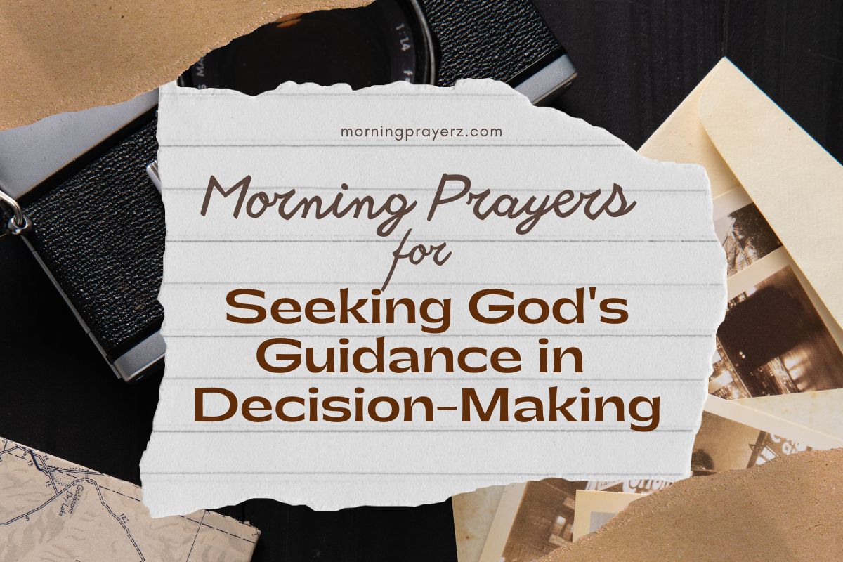 Morning Prayers for Seeking God's Guidance in Decision-Making