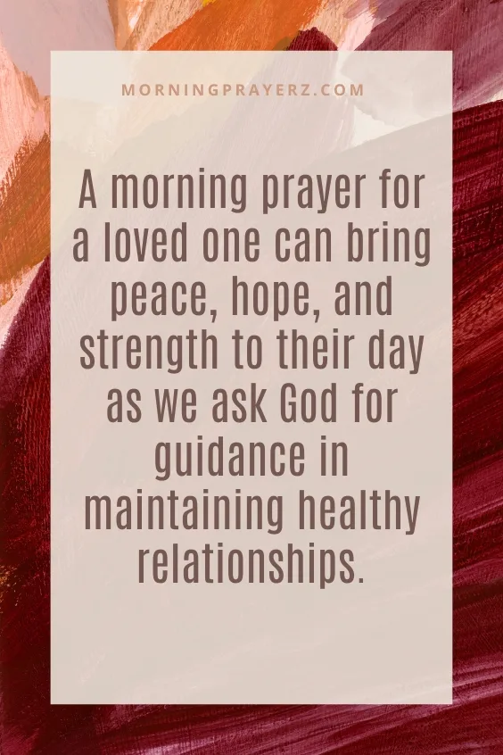 Morning Prayer for a Loved One's Ability to Maintain Healthy Relationships