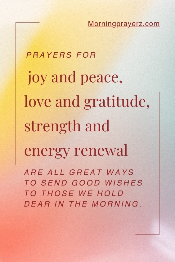 Morning Prayer For A Loved One's Well-Being And Happiness